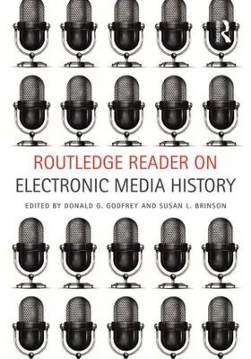 Godfrey / Brinson |  Routledge Reader on Electronic Media History | Buch |  Sack Fachmedien