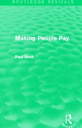 Rock | Making People Pay (Routledge Revivals) | Buch | 978-0-415-82832-1 | sack.de