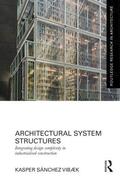 Sánchez Vibæk |  Architectural System Structures | Buch |  Sack Fachmedien