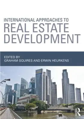 Squires / Heurkens |  International Approaches to Real Estate Development | Buch |  Sack Fachmedien