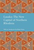 Meller / Home |  Lusaka: The New Capital of Northern Rhodesia | Buch |  Sack Fachmedien