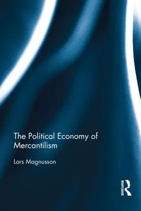 Magnusson |  The Political Economy of Mercantilism | Buch |  Sack Fachmedien