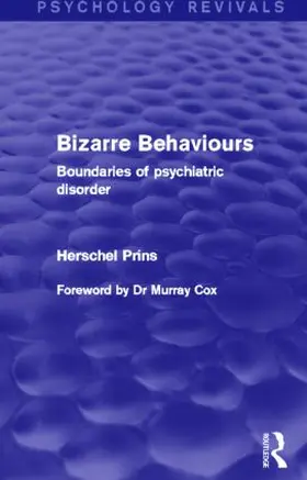 Prins |  Bizarre Behaviours (Psychology Revivals) | Buch |  Sack Fachmedien