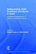 Lang / Hartill |  Safeguarding, Child Protection and Abuse in Sport | Buch |  Sack Fachmedien