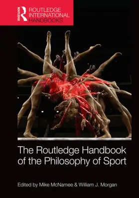 McNamee / Morgan |  Routledge Handbook of the Philosophy of Sport | Buch |  Sack Fachmedien
