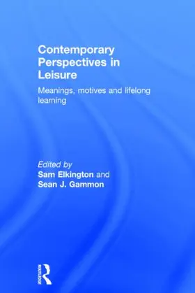 Elkington / Gammon |  Contemporary Perspectives in Leisure | Buch |  Sack Fachmedien