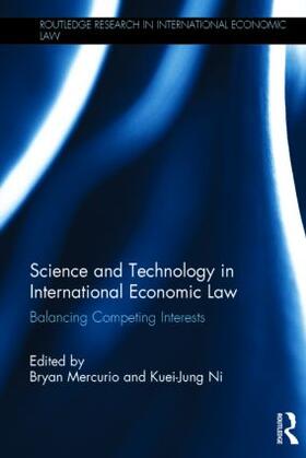 Mercurio / Ni | Science and Technology in International Economic Law | Buch | 978-0-415-82996-0 | sack.de