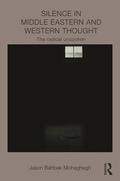 Mohaghegh |  Silence in Middle Eastern and Western Thought | Buch |  Sack Fachmedien