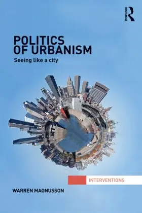 Magnusson |  Politics of Urbanism | Buch |  Sack Fachmedien
