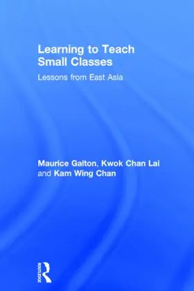Galton / Lai / Chan | Learning to Teach Small Classes | Buch | 978-0-415-83152-9 | www.sack.de