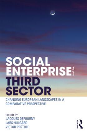 Defourny / Hulgård / Pestoff | Social Enterprise and the Third Sector | Buch | 978-0-415-83156-7 | sack.de