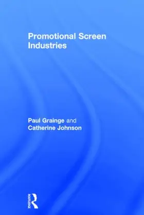 Grainge / Johnson | Promotional Screen Industries | Buch | 978-0-415-83162-8 | www.sack.de