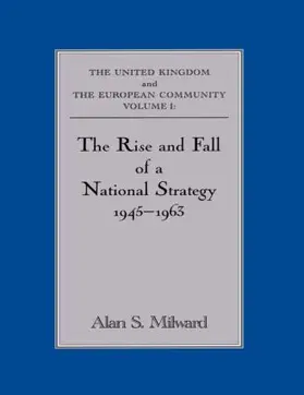 Milward |  The Rise and Fall of a National Strategy | Buch |  Sack Fachmedien