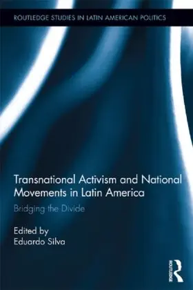 Silva |  Transnational Activism and National Movements in Latin America | Buch |  Sack Fachmedien