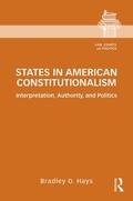 Hays |  States in American Constitutionalism | Buch |  Sack Fachmedien