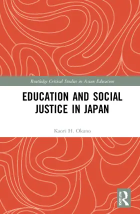 Okano |  Education and Social Justice in Japan | Buch |  Sack Fachmedien