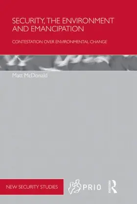 McDonald | Security, the Environment and Emancipation | Buch | 978-0-415-83263-2 | sack.de