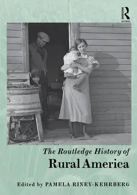 Riney-Kehrberg |  The Routledge History of Rural America | Buch |  Sack Fachmedien