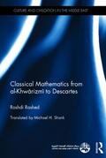 Rashed |  Classical Mathematics from Al-Khwarizmi to Descartes | Buch |  Sack Fachmedien