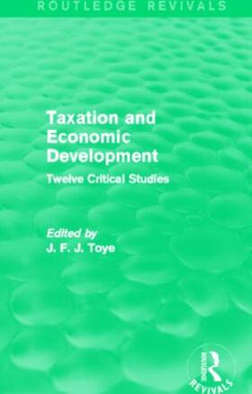 Toye | Taxation and Economic Development (Routledge Revivals) | Buch | 978-0-415-83390-5 | sack.de