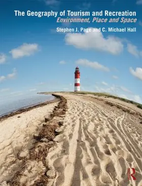 Hall / Page | The Geography of Tourism and Recreation | Buch | 978-0-415-83399-8 | sack.de