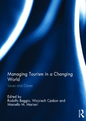 Baggio / Czakon / Mariani | Managing Tourism in a Changing World | Buch | 978-0-415-83417-9 | sack.de