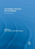 Franklin / Carlson |  Journalists, Sources, and Credibility | Buch |  Sack Fachmedien