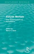 Goss |  Futures Markets (Routledge Revivals) | Buch |  Sack Fachmedien