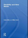 Ellis / Kent |  Disability and New Media | Buch |  Sack Fachmedien