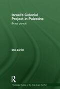 Zureik |  Israel's Colonial Project in Palestine | Buch |  Sack Fachmedien