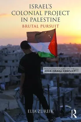 Zureik |  Israel's Colonial Project in Palestine | Buch |  Sack Fachmedien