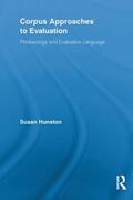 Hunston |  Corpus Approaches to Evaluation | Buch |  Sack Fachmedien
