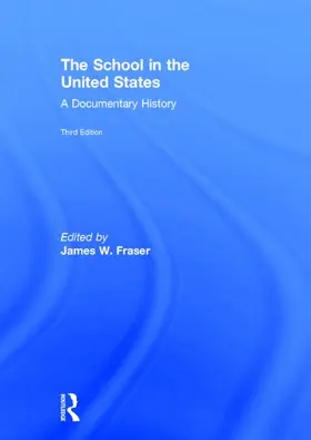 Fraser | The School in the United States | Buch | 978-0-415-83741-5 | www.sack.de