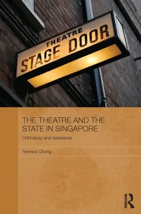 Chong |  The Theatre and the State in Singapore | Buch |  Sack Fachmedien
