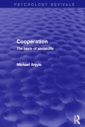 Argyle |  Cooperation (Psychology Revivals) | Buch |  Sack Fachmedien