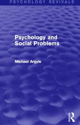 Argyle |  Psychology and Social Problems (Psychology Revivals) | Buch |  Sack Fachmedien