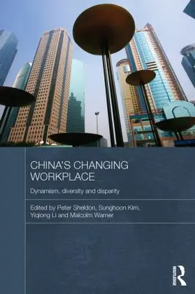 Sheldon / Kim / Li | China's Changing Workplace | Buch | 978-0-415-83826-9 | sack.de