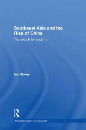 Storey |  Southeast Asia and the Rise of China | Buch |  Sack Fachmedien
