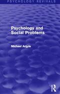 Argyle |  Psychology and Social Problems (Psychology Revivals) | Buch |  Sack Fachmedien