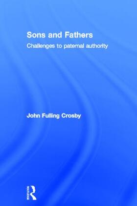 Crosby | Sons and Fathers | Buch | 978-0-415-83839-9 | sack.de