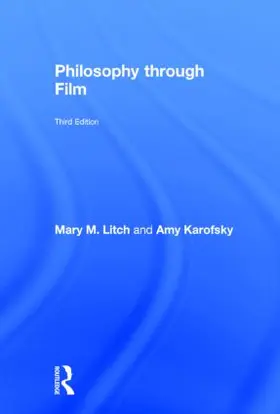 Litch / Karofsky |  Philosophy through Film | Buch |  Sack Fachmedien