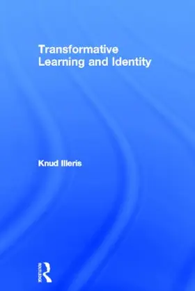 Illeris |  Transformative Learning and Identity | Buch |  Sack Fachmedien