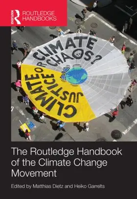 Dietz / Garrelts | Routledge Handbook of the Climate Change Movement | Buch | 978-0-415-83925-9 | www.sack.de