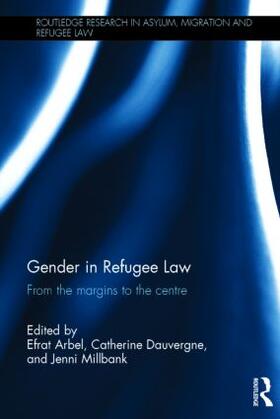 Arbel / Dauvergne / Millbank | Gender in Refugee Law | Buch | 978-0-415-83942-6 | sack.de
