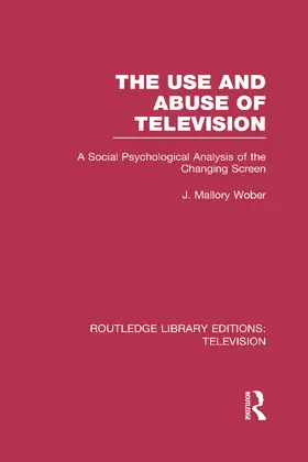Wober |  The Use and Abuse of Television | Buch |  Sack Fachmedien