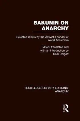 Dolgoff |  Bakunin on Anarchy (RLE Anarchy) | Buch |  Sack Fachmedien