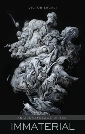 Buchli |  An Archaeology of the Immaterial | Buch |  Sack Fachmedien