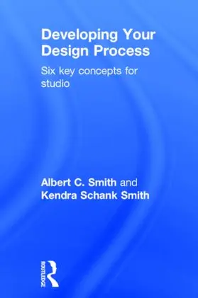 Smith / Schank Smith |  Developing Your Design Process | Buch |  Sack Fachmedien