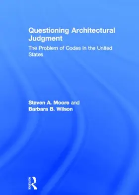 Moore / Wilson | Questioning Architectural Judgment | Buch | 978-0-415-84080-4 | www.sack.de