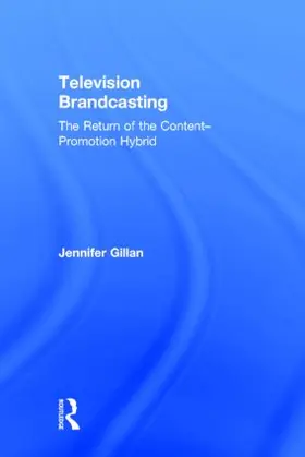 Gillan | Television Brandcasting | Buch | 978-0-415-84121-4 | www.sack.de